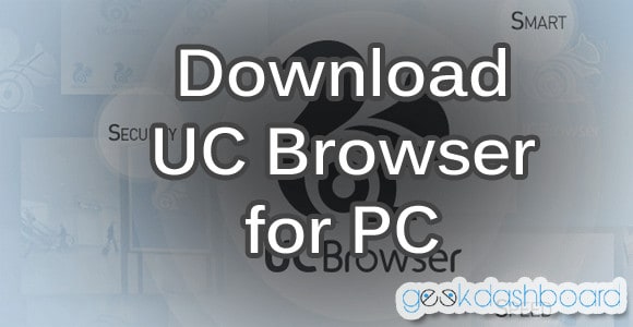 Download Uc Browser For Pc Windows 8 7 Vista Xp And Mac