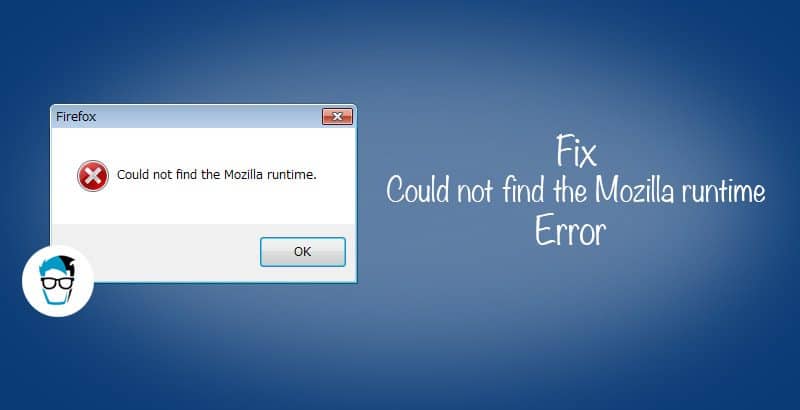 How to fix mozilla runtime error