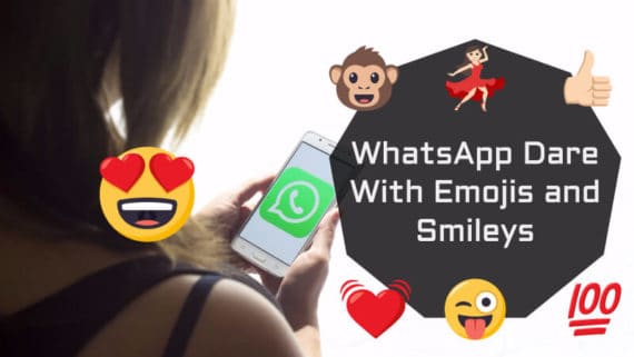 WhatsApp Emojis and Smileys Dares