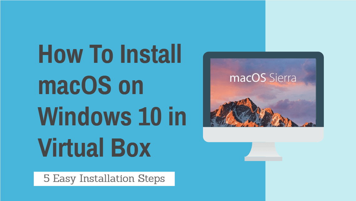 install mac os on virtualbox in windows 10