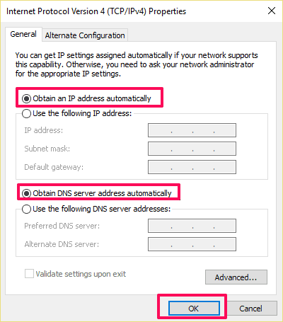 Select "Obtain an IP address automatically" and "Obtain DNS server address automatically"