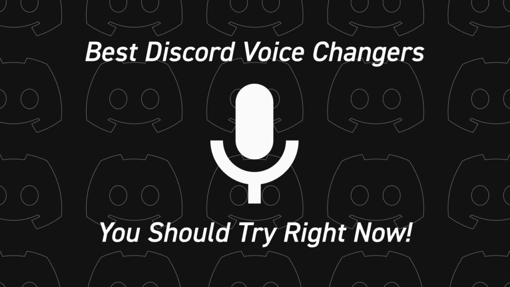 Best Voice Changers for Discord