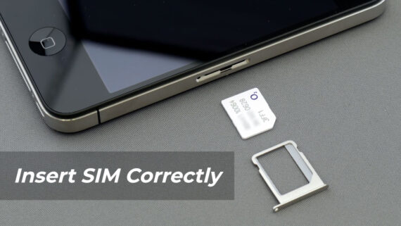 Insert SIM Correctly